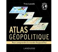 Atlas géopolitique Yves Lacoste (Auteur)