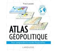 Atlas géopolitique – Larousse