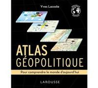 Atlas géopolitique Yves Lacoste (Auteur)