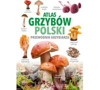 Atlas grzybów Polski - Marek Snowarski (Buch auf Polnisch)