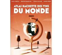 Atlas Hachette des vins du monde - Sébastien Durand-Viel - Hachette Pratique - relié - Atlas / carte