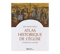 Atlas historique de l'Église À travers les conciles - Juan-Maria Laboa - Desclée De Brouwer - broché - Atlas / carte