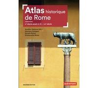 Atlas historique de Rome Collectif (Auteur), Aurélien Delpirou (Editeur du volume)
