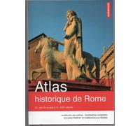 Atlas historique de Rome: IXe siècle avant J.-C.-XXIe siècle