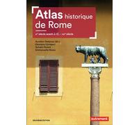 Atlas historique de Rome IXe siècle avant J.-C. - XXIe siècle - Collectif - Autrement - broché - Essai