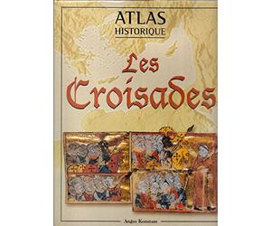 Atlas historique des croisades