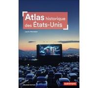 Atlas historique des États-Unis Lauric Henneton (Auteur)