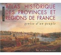 Atlas historique des provinces et regions de france