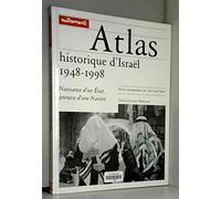 Atlas Historique D'israel - 1948-1998, Naissance D'un Etat, Jeunesse D'une Nation