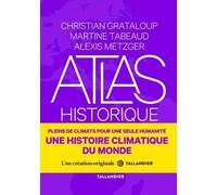 Atlas historique du climat: Une histoire climatique du monde