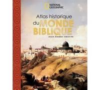 Atlas historique du monde biblique Jean-Pierre Isbouts (Auteur)