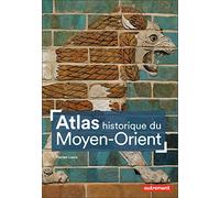 Atlas Historique Du Moyen-Orient