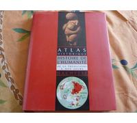 Atlas historique: Histoire de l'humanité de la préhistoire à nos jours