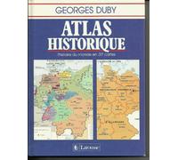 Atlas historique : L'histoire du monde en 317 cartes