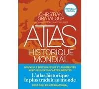 Atlas historique mondial (nouvelle édition) Christian Grataloup (Auteur), Bruno Cabanes (Auteur), Vincent Capdepuy (Auteur), Marie Madeleine de Cevins (Auteur), Philippe Chassaigne (Auteur), Olivier C