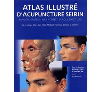 Atlas illustré d'acupuncture Seirin