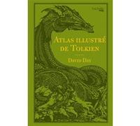 Atlas illustré de Tolkien David Day (Auteur)
