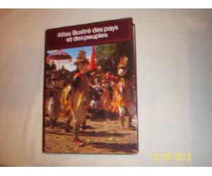 Atlas illustré Des Pays et Des Peuples