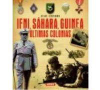 Atlas Ilustrado De Ifni, Sahara, Guinez - VV.AA. Vv Aa (Auteur)