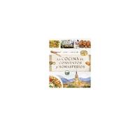Atlas Ilustrado De La Cocina De Conventos Y Monasterios