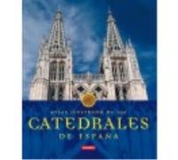 Atlas Ilustrado De Las Catedrales De España - Susaeta Ediciones, S.A. Susaeta Ediciones, S A (Auteur)
