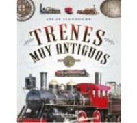 Atlas Ilustrado De Trenes Muy Antiguos - VV.AA. Vv Aa (Auteur)