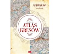 Atlas Kresów - Adam Dylewski (littérature, histoire en polonais)