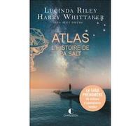 Atlas - L'histoire de Pa Salt Lucinda Riley (Auteur), Marie-Axelle de La Rochefoucauld (Traduction), Harry Whittaker (Auteur)