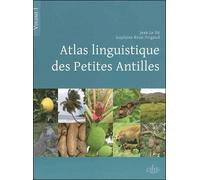 Atlas linguistique des petites antilles - Jean Le Dû - Comite Des Travaux Historiques Etscientifiques - broché - Essai