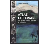 Atlas Littéraire Des Pays D'europe Centrale Et Orientale