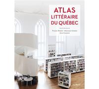 Atlas littéraire du Québec - Pierre Hébert - Fides - broché - Lettres