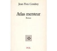 Atlas menteur Jean-Yves Cendrey (Auteur)
