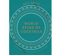Atlas mondial des cocktails