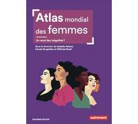 Atlas Mondial Des Femmes - Un Recul Des Inégalités ?
