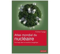 Atlas Mondial Du Nu ire - Une Étape Dans La Transition Énergétique