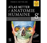 Atlas Netter d'anatomie humaine Frank Netter (Auteur)