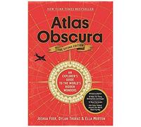 Joshua Foer Dylan Thuras Ella Morton Atlas Obsc Atlas Obscura, 2nd Edit (Relié)