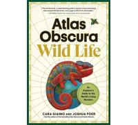 Atlas Obscura : La vie sauvage