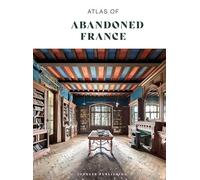 Atlas of abandoned France