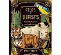 Atlas of Beasts: A Coloring Menagerie