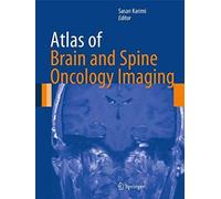 Atlas Of Brain And Spine Oncology Imaging