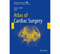 Atlas Of Cardiac Surgery
