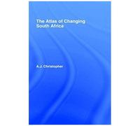Atlas Of Changing South Africa
