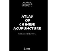 Atlas of Chinese Acupuncture - Meridians and collaterals