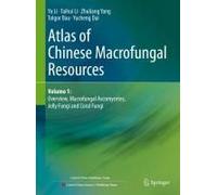 Atlas Of Chinese Macrofungal Resources