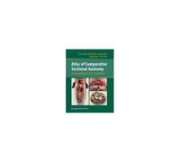 Atlas Of Comparative Sectional Anatomy Of 6 Invertebrates And 5 Vertebrates