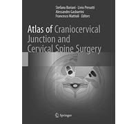Atlas Of Craniocervical Junction And Cervical Spine Surgery