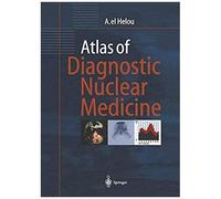 Atlas Of Diagnostic Nuclear Medicine