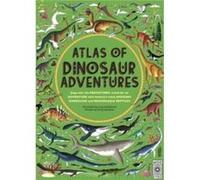 Atlas of Dinosaur Adventures by Emily Hawkins Emily Hawkins (Auteur)