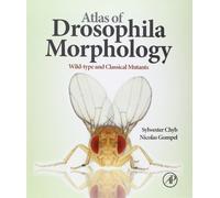 Atlas of Drosophila Morphology: Wild-Type and Classical Mutants